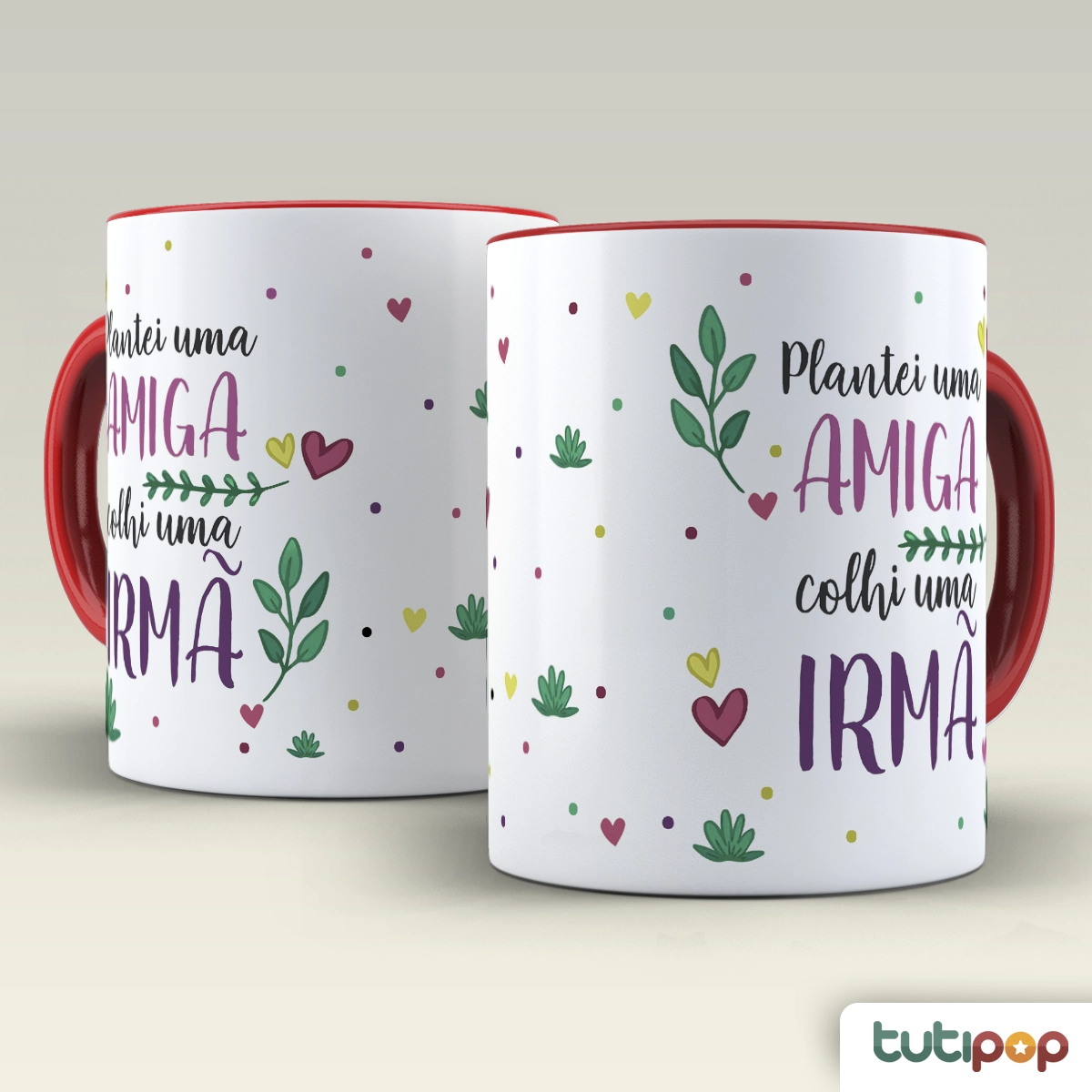 Caneca Plantei uma amiga colhi uma irmã