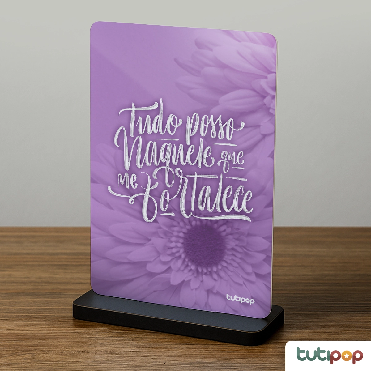 Placa Acrílico Tudo Posso Naquele que me Fortalece