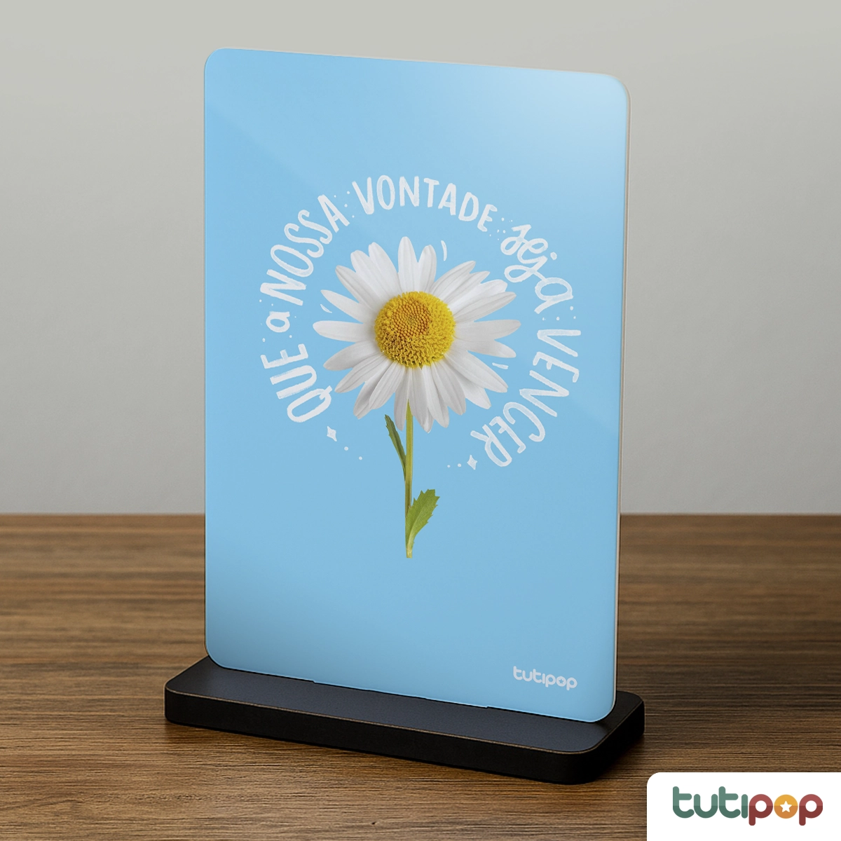 Placa Acrílico Que a Nossa Vontade Seja Vencer