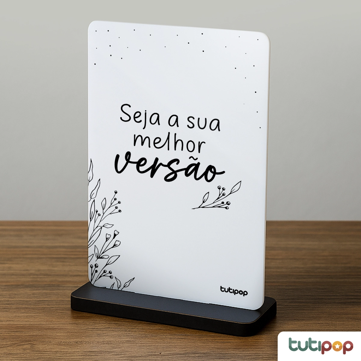 Placa Acrílico Seja Sua Melhor Versão